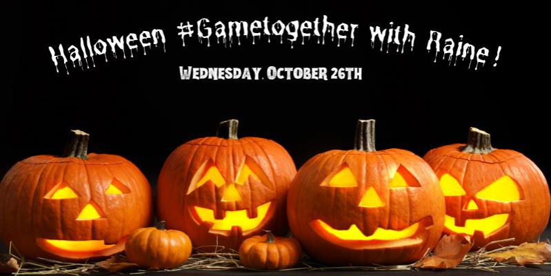 Click image for larger version.&nbsp;

Name:	Halloween #Gametogether with Raine.jpg&nbsp;
Views:	132&nbsp;
Size:	44.3 KB&nbsp;
ID:	10423