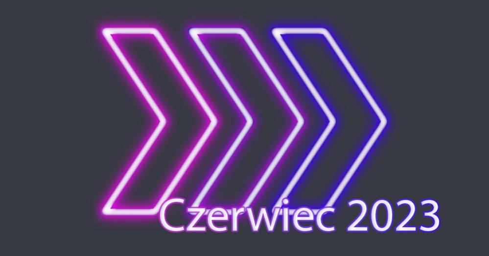 Name:  Czerwiec_2023.jpg
Views: 102
Size:  37.9 KB