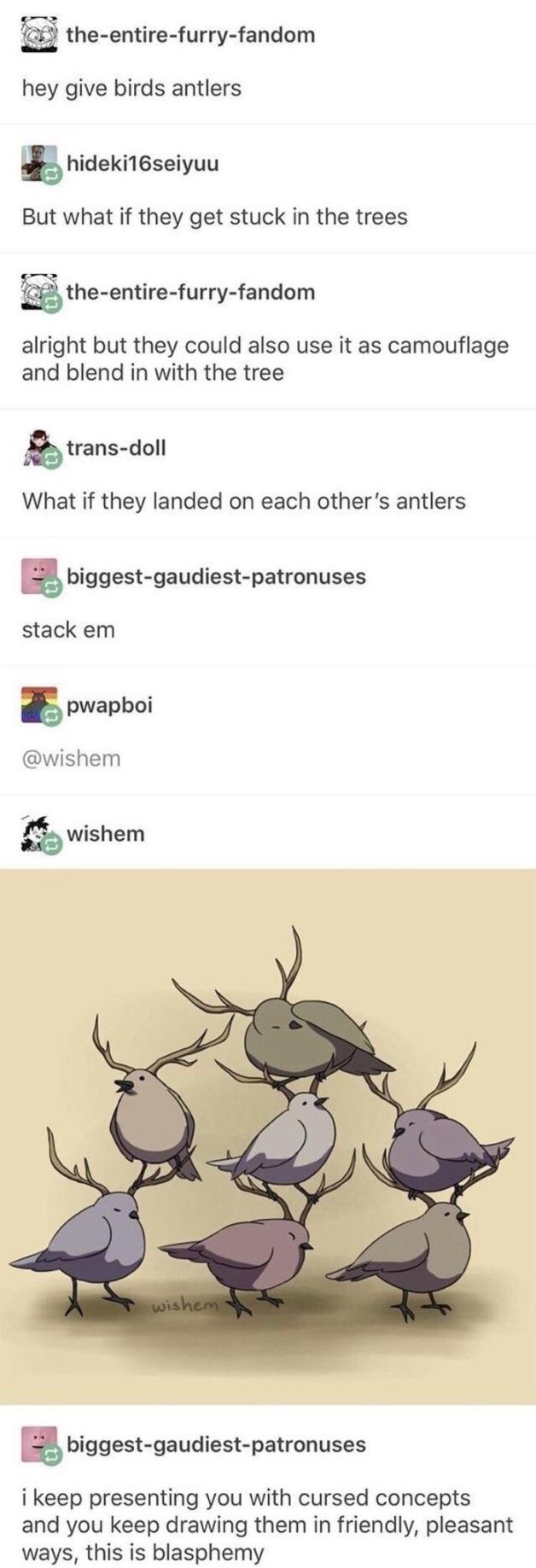 Name:  keep-presenting-with-cursed-concepts-and-keep-drawing-them-friendly-pleasant-ways-this-is-blasph.jpg
Views: 183
Size:  96.8 KB