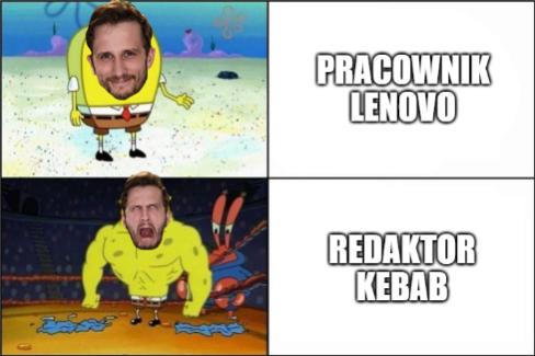 Name:  pracowniklenovo-redaktorkebab.jpg
Views: 311
Size:  24.8 KB