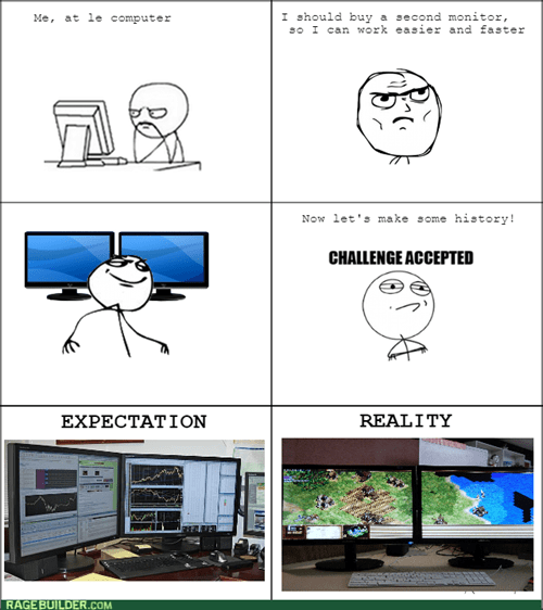 Name:  challenge-accepted-expectations-vs-reality-computer-monitor-8314539264.png
Views: 55
Size:  60.8 KB